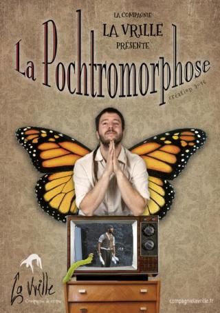 Spectacle tout public : Pochtromorphose